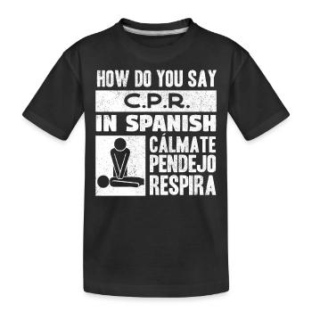 Wie Sagt Man CPR Auf Spanisch? Calmate Y Respira - Kinder Premium Bio T-Shirt - Schwarz - Vorne
