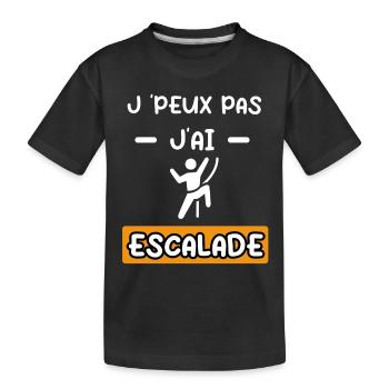 je peux pas j'ai escalade cadeau escalade - T-shirt bio Premium Enfant - noir - Devant