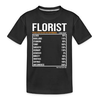 Florist Florist Daily Values Funny Florist - Kids' Premium Organic T-Shirt - black - Front