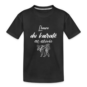 L'heure du karaté est arrivée - T-shirt bio Premium Enfant - noir - Devant