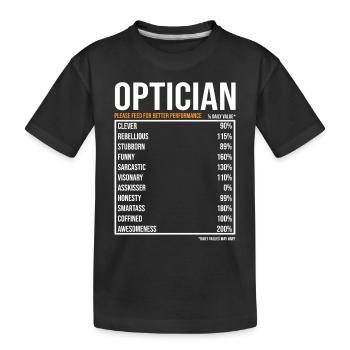 Optician Daily Values Funny Optician - Kids' Premium Organic T-Shirt - black - Front