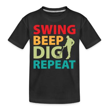 Dirt Fishing - Swing Beep Dig Repeat - Kids' Premium Organic T-Shirt - black - Front