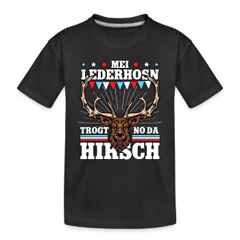 Mei Lederhosn Trogt No Da Hirsch - Kinder Premium Bio T-Shirt - Schwarz - Vorne