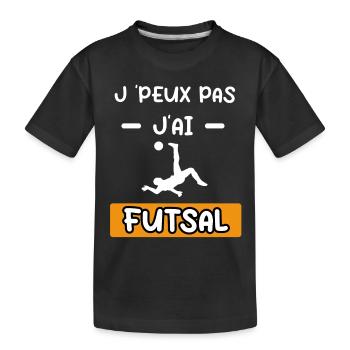je peux pas j'ai futsal cadeau futsal - T-shirt bio Premium Enfant - noir - Devant