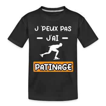 je peux pas j'ai patinage cadeau patinage - T-shirt bio Premium Enfant - noir - Devant