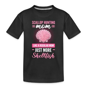 Scallop Hunting Mom Like A Regular Mom Just More - Kids' Premium Organic T-Shirt - black - Front