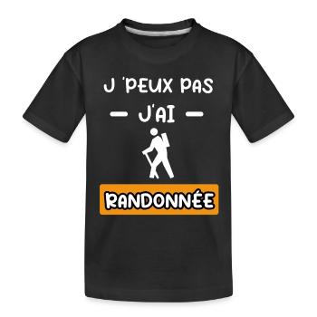 je peux pas j'ai randonnée cadeau randonnée - T-shirt bio Premium Enfant - noir - Devant