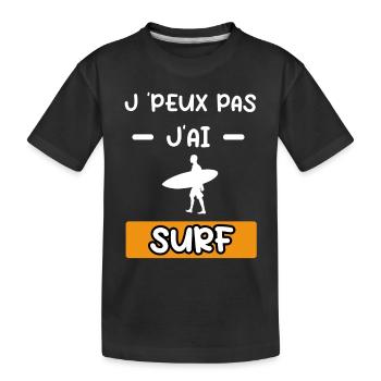 je peux pas j'ai surf cadeau surf - T-shirt bio Premium Enfant - noir - Devant