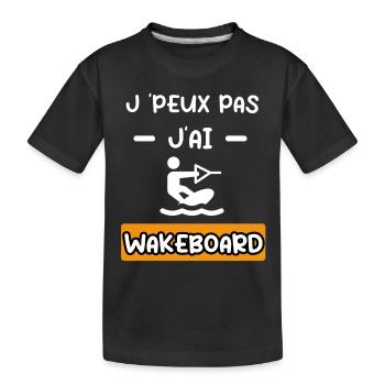 je peux pas j'ai wakeboard cadeau wakeboard - T-shirt bio Premium Enfant - noir - Devant