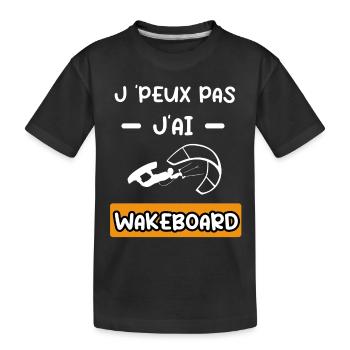 je peux pas j'ai wakeboard wind surf cadeau surf - T-shirt bio Premium Enfant - noir - Devant