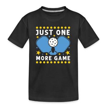 Just One More Game Funny Pickleball - Kids' Premium Organic T-Shirt - black - Front