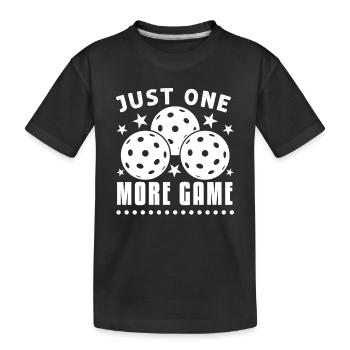 Just One More Game Funny Pickleball - Kids' Premium Organic T-Shirt - black - Front