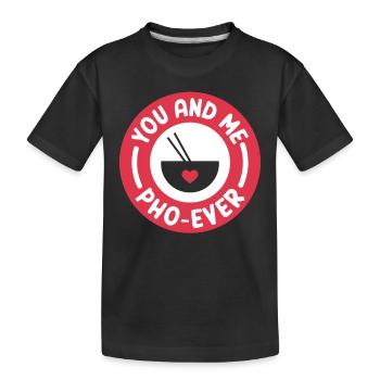 You And Me Pho Ever Vietnamese Pho Soup - Kinder Premium Bio T-Shirt - Schwarz - Vorne