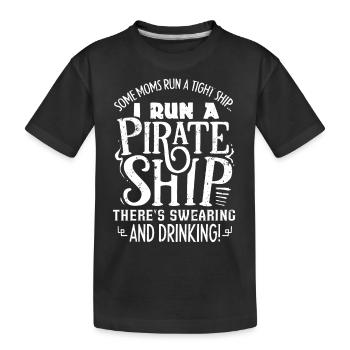 Coole Mütter Laufen Ein Piratenschiff Mit Fluchen - Kinder Premium Bio T-Shirt - Schwarz - Vorne