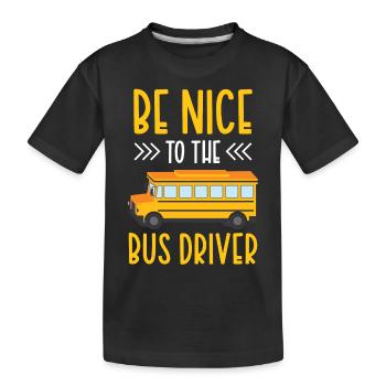 Soyez gentil avec le chauffeur de bus bus coach - T-shirt bio Premium Enfant - noir - Devant