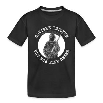 Soviele Idioten und nur eine Sense Sensenmann - Kinder Premium Bio T-Shirt - Schwarz - Vorne