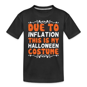 À cause de l’inflation, c’est mon costume d’Halloween - T-shirt bio Premium Enfant - noir - Devant