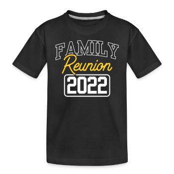 Family Reunion 2022 Family Team Süß - Kids' Premium Organic T-Shirt - black - Front