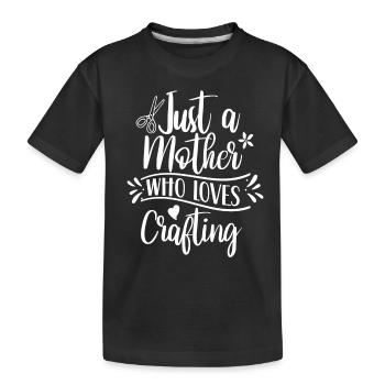 Nur Eine Mutter Die Das Basteln Liebt Mama Bastel - Kinder Premium Bio T-Shirt - Schwarz - Vorne