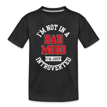 Pas de mauvaise humeur je suis juste un introverti - T-shirt bio Premium Enfant - noir - Devant