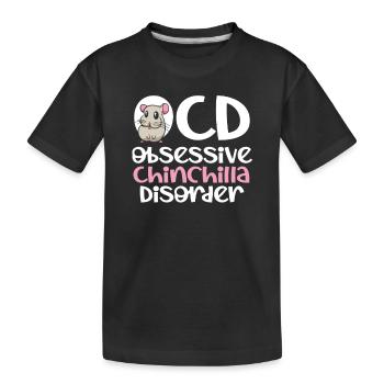 Obsessive Chinchilla Erkrankung - Kinder Premium Bio T-Shirt - Schwarz - Vorne