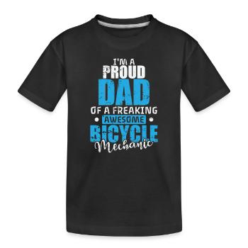 I’m a proud Dad of a freaking Bicycle Mechanic - Kinder Premium Bio T-Shirt - Schwarz - Vorne