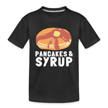 Syrup For Pancakes Flipping Flapjack Breakfast - Kids' Premium Organic T-Shirt - black - Front