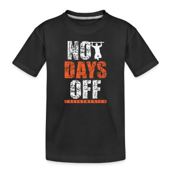 No Days Off Calisthenics Fitness Workout - Kids' Premium Organic T-Shirt - black - Front
