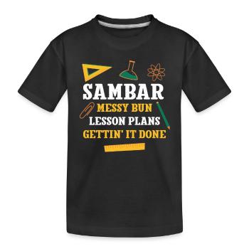 Sambar Messy Bun Plans de cours Drôle Professeur Humour - T-shirt bio Premium Enfant - noir - Devant