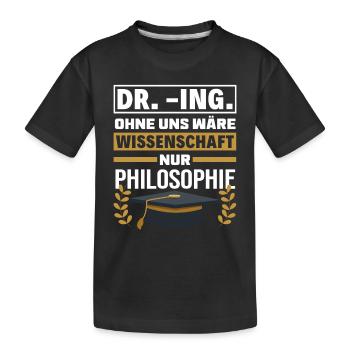 Doktortitel Ingenieur Geschenk - Kinder Premium Bio T-Shirt - Schwarz - Vorne