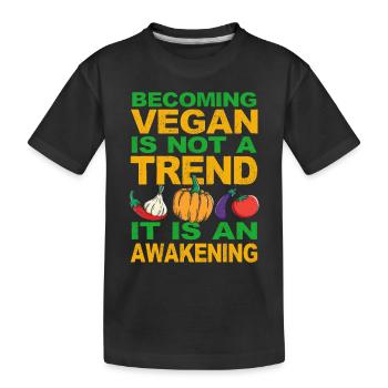 Vegan - Veganismus nicht nur ein Trend Veganerin - Kinder Premium Bio T-Shirt - Schwarz - Vorne