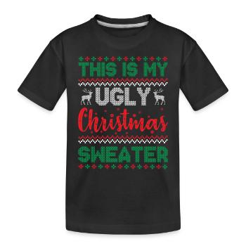 Ugly Christmas - This Is My Ugly Christmas Sweater - Kids' Premium Organic T-Shirt - black - Front