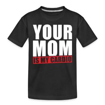 Ta mère est mon Cardio - T-shirt bio Premium Enfant - noir - Devant