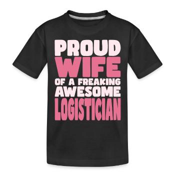 Fière épouse d’un sacré bon logisticien - T-shirt bio Premium Enfant - noir - Devant