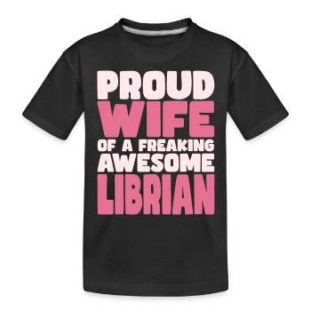 Fière épouse d’un sacré bon bibliothécaire - T-shirt bio Premium Enfant - noir - Devant