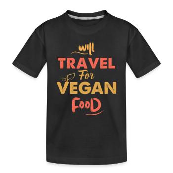 Vegan Lifestyle Essen Food Veganismus Reisen - Kinder Premium Bio T-Shirt - Schwarz - Vorne