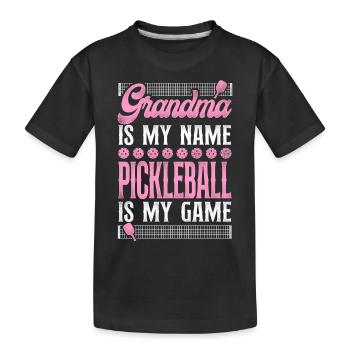 Pickleball Grandma Grandma Is My - Kinder Premium Bio T-Shirt - Schwarz - Vorne