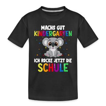 Machs gut Kindergarten ich rocke jetzt die Schule - Kinder Premium Bio T-Shirt - Schwarz - Vorne