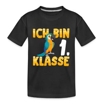 Ich bin 1. Klasse Einschulung Papagei - Kinder Premium Bio T-Shirt - Schwarz - Vorne