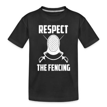 Respect The Fencing Sports Funny Swordsmanship - Kids' Premium Organic T-Shirt - black - Front