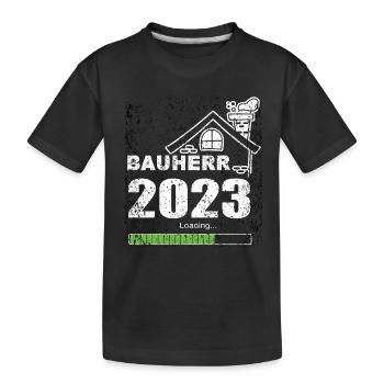 Bauherren geschenk - Bauherr 2023 Loading - Kinder Premium Bio T-Shirt - Schwarz - Vorne