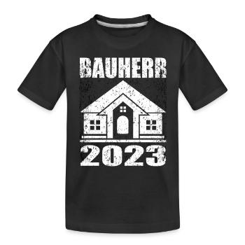 Bauherren geschenk - Bauherr 2023 - Kinder Premium Bio T-Shirt - Schwarz - Vorne