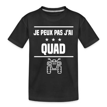 je peux pas j'ai quad humour véhicule - T-shirt bio Premium Enfant - noir - Devant