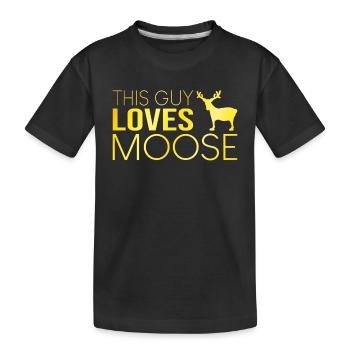 This guy likes moose - Kids' Premium Organic T-Shirt - black - Front