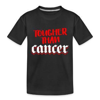 Tougher Than Cancer - Kinder Premium Bio T-Shirt - Schwarz - Vorne