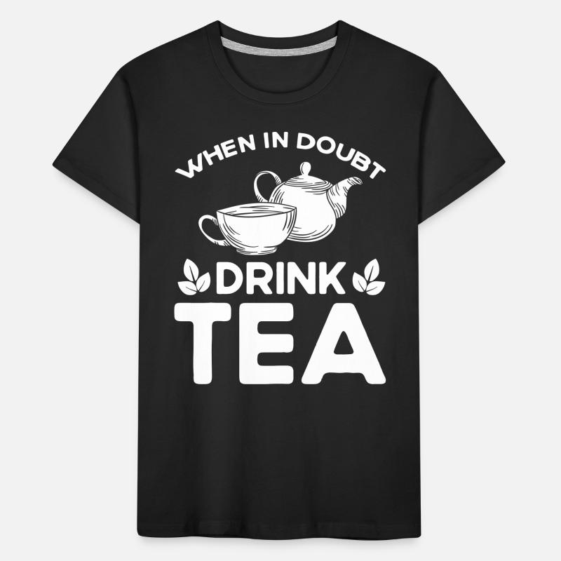 Tea Drinker Tea Lover Gift Tea Kids' Premium Organic T-Shirt