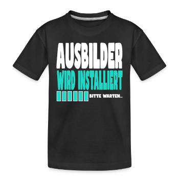 Ausbilder wird installiert - Kinder Premium Bio T-Shirt - Schwarz - Vorne