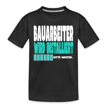 Bauarbeiter wird installiert - Kinder Premium Bio T-Shirt - Schwarz - Vorne