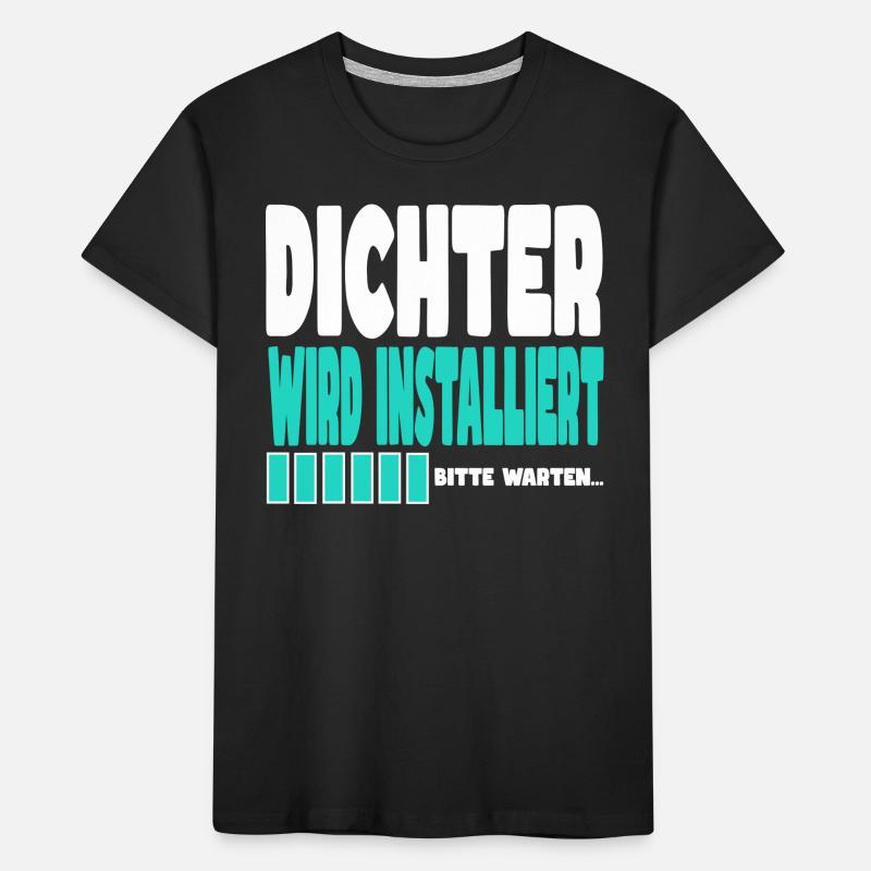 Dichter wird installiert Kinder Premium Bio T-Shirt