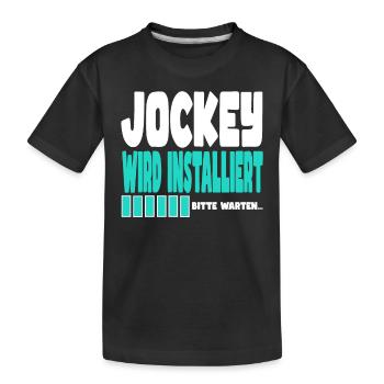 Jockey wird installiert - Kinder Premium Bio T-Shirt - Schwarz - Vorne